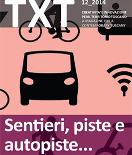 Nuova rivista dedicata alla mobilità: ''TXT Sentieri, Piste e Autopiste''