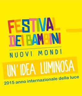 ''Un'idea luminosa'' accende Firenze: al via la II edizione del Festival dei Bambini