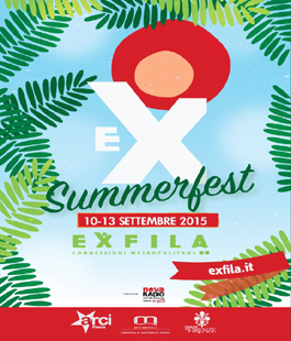ExSummerFest: tre giorni di eventi per la riapertura dell'Exfila