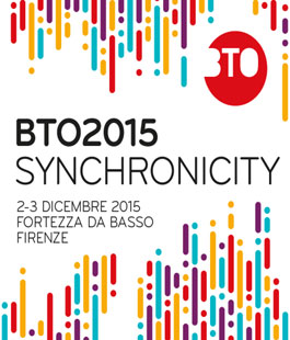 #BTO2015: Firenze capitale del turismo 2.0 con la due giorni alla Fortezza Da Basso