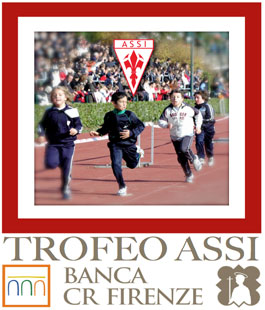 65° Trofeo ASSI Banca CR Firenze: al via la manifestazione che promuove lo sport giovanile