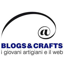 IV edizione ''Blogs & Crafts'', concorso dedicato ad artigiani under 35 e blogger
