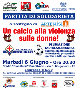 ''Un calcio alla violenza sulle donne'', partita tra metalmeccanici e Fiorentina Women's per Artemisia