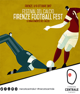 Eventi, corsi, concerti e Festival del Calcio al Mercato Centrale Firenze