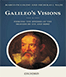 ''Galileo's Visions'' di Marco Piccolino e Nicholas J. Wade al Palagio di Parte Guelfa