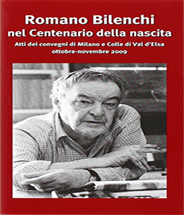 Leggere per non dimenticare: ''Romano Bilenchi nel centenario della nascita'' di Benedetta Centovalli