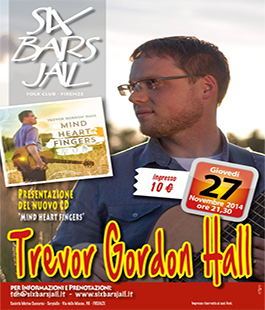 Trevor Gordon Hall in concerto al Six Bars Jail