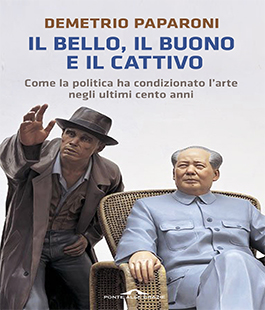 ''Il bello, il buono e il cattivo'' di Demetrio Paparoni alla Libreria Brac di Firenze