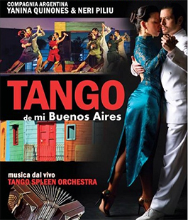 ''Tango De Mi Buenos Aires'' in scena al Teatro Verdi di Firenze