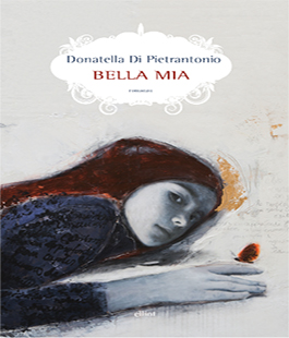 Leggere per non dimenticare: ''Bella mia'' di Donatella Di Pietrantonio