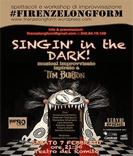 ''Singin' in the Dark'', un musical completamente improvvisato al Teatro del Romito di Firenze