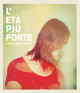 ''L'età più forte'', Alessandro Grazian presenta a Firenze il nuovo album