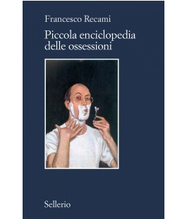 Francesco Recami presenta la sua ''Piccola enciclopedia delle ossessioni''