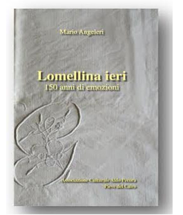 Oblate: presentazione del libro ''La Lomellina di ieri'' di Mario Angeleri