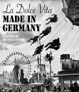 Mostra fotografica ''La Dolce Vita made in Germany'' di Michele Pero allo ZAP