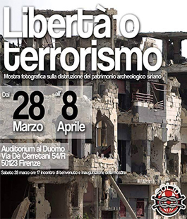 ''Libertà o terrorismo''. A Firenze la mostra sulla distruzione del patrimonio archeologico siriano