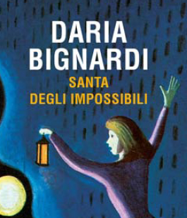 Leggere per non dimenticare: ''Santa degli impossibili'' di Daria Bignardi alle Oblate