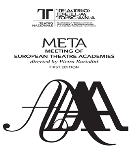 Nasce ''META'': le migliori accademie teatrali europee si incontrano al Teatro della Pergola