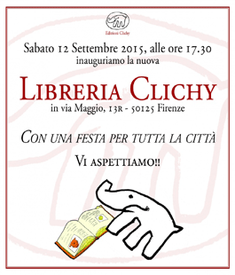 Inaugurazione della Libreria Clichy in Oltrarno