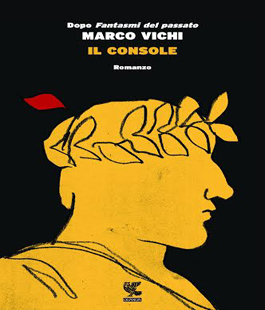 ''Il console'', il nuovo romanzo di Marco Vichi alla Ibs