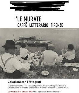 Riprendono le ''Colazioni con i Fotografi'' a Le Murate