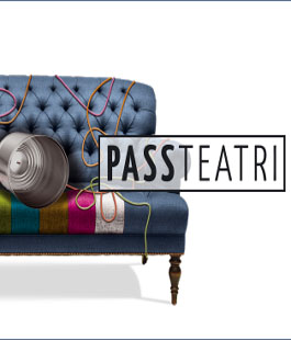 Torna ''PassTeatri'': il meglio dei teatri fiorentini in un solo abbonamento