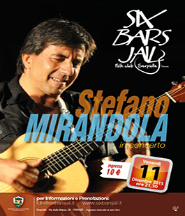 Stefano Mirandola in concerto al Six Bars Jail