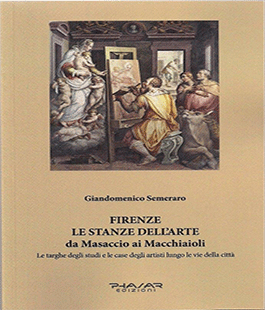 ''Firenze. Le stanze dell'arte da Masaccio ai Macchiaioli'' di Giandomenico Semeraro