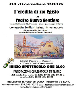 Capodanno 2016 al Teatro Nuovo Sentiero con ''L'eredità di Zio Egisto'', brindisi e tombolone