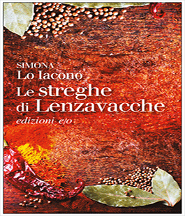 ''Le streghe di Lenzavacche'' di Simona Lo Iacono a Le Murate