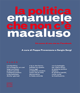''La politica che non c'è. Un anno di em.ma su Facebook'' di Emanuele Macaluso alla libreria IBS