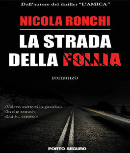 ''La strada della follia'': il nuovo libro di Nicola Ronchi allo Zoe di Firenze