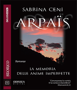 ''Arpaïs - La memoria delle anime imperfette'' di Sabrina Ceni a San Jacopo in Campo Corbolini