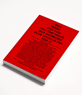 ''I will work for you for one hour...'', catalogo della mostra-progetto alla Libreria Brac