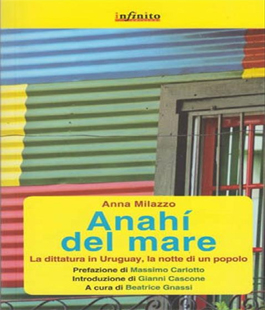 ''Anahì del mare. La dittatura in Uruguay'' di Anna Milazzo alla Biblioteca Mario Luzi