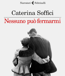 Caterina Soffici presenta ''Nessuno può fermarmi'' alla Libreria Feltrinelli Red di Firenze