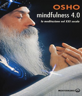 Mindfulness 4.0: la presentazione del libro di Osho alla libreria IBS+Libraccio Firenze