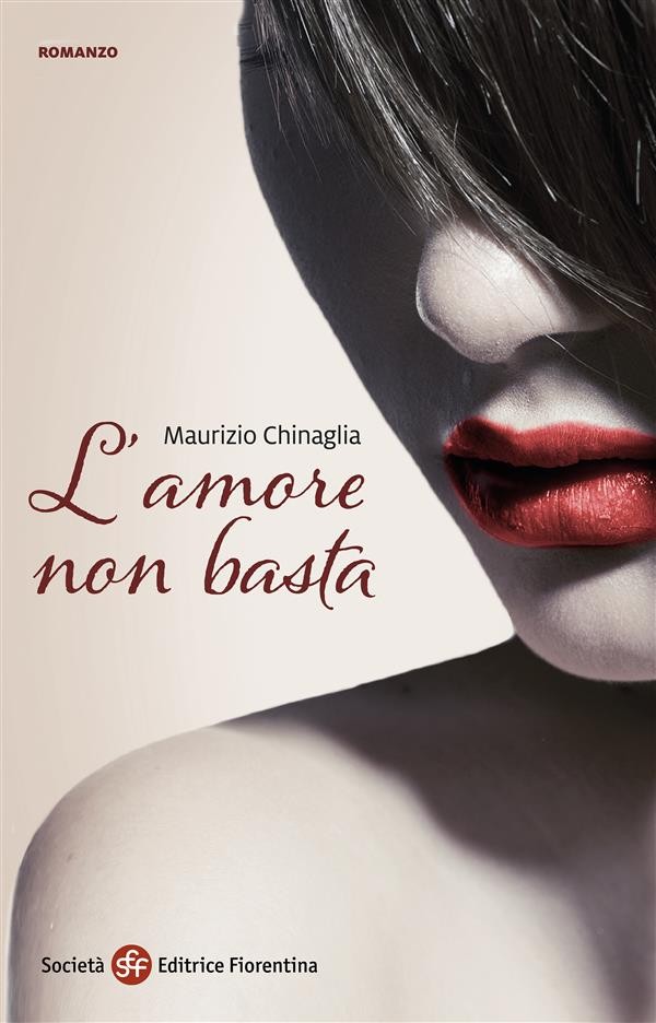 ''L'amore non basta'': il nuovo libro di Maurizio Chinaglia alla Libreria IBS+Libraccio