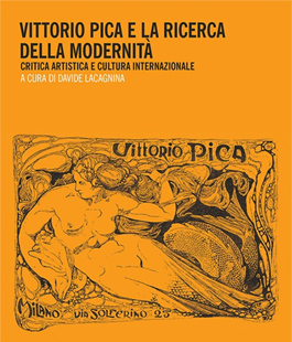 Davide Lacagnina presenta il libro ''Vittorio Pica e la ricerca della modernità'' al Museo Novecento