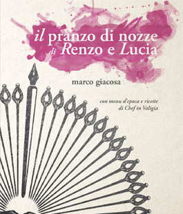 ''Il pranzo di nozze di Renzo e Lucia'' di Marco Giocosa alle Librerie Universitarie con cooking show