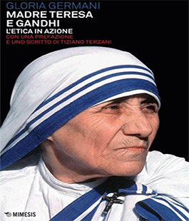 LEF - Libreria Editrice Fiorentina: ''Madre Teresa e Gandhi. L'etica in azione'' di Gloria Germani