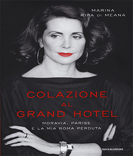 ''Colazione al Grand Hotel'' di Marina Ripa di Meana alla Libreria Clichy di Firenze