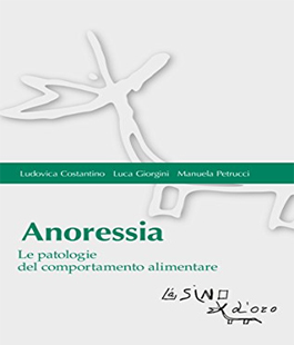 ''Anoressia'', il libro di Ludovica Costantino, Luca Giorgini e Manuela Petrucci alla Libreria IBS