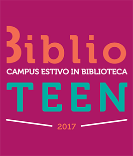 ''BiblioTEEN'': campus estivo gratuito in biblioteca per ragazzi dai 15 ai 19 anni