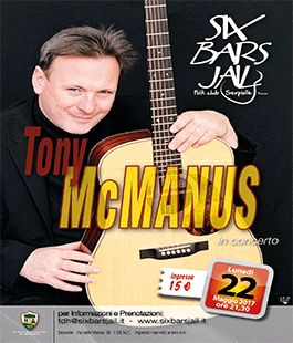 Chitarra Acustica Fingerstyle: Tony McManus in concerto al Six Bars Jail di Firenze