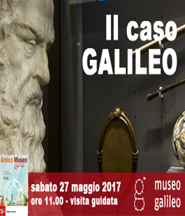 Amico Museo: visita al Museo Galileo alla scoperta dello scienziato e delle sue scoperte