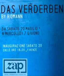 ZAP - Zona Aromatica Protetta: ''Das Verderben'', la mostra personale di Romann