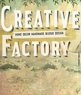 ''Creative Factory'': artisti e giovani designer al Giardino dell'Artecultura