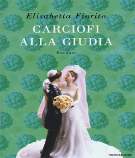 ''Carciofi alla Giudia'', il nuovo libro di Elisabetta Fiorito alla Libreria IBS+Libraccio di Firenze