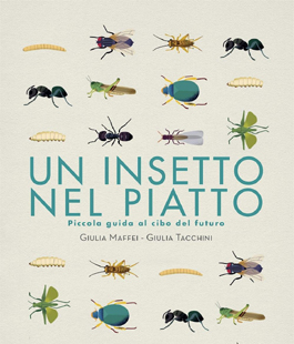 ''Un insetto nel piatto'', il libro di Giulia Maffei e Giulia Tacchini alla Libreria IBS di Firenze
